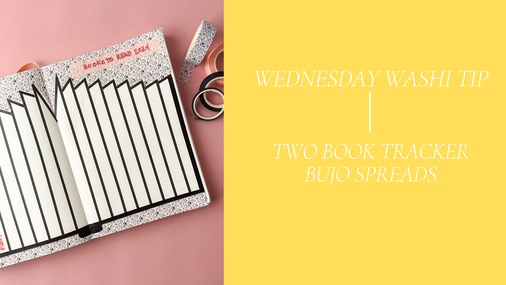 Two Book Tracker Spreads - Wednesday Washi Tip
