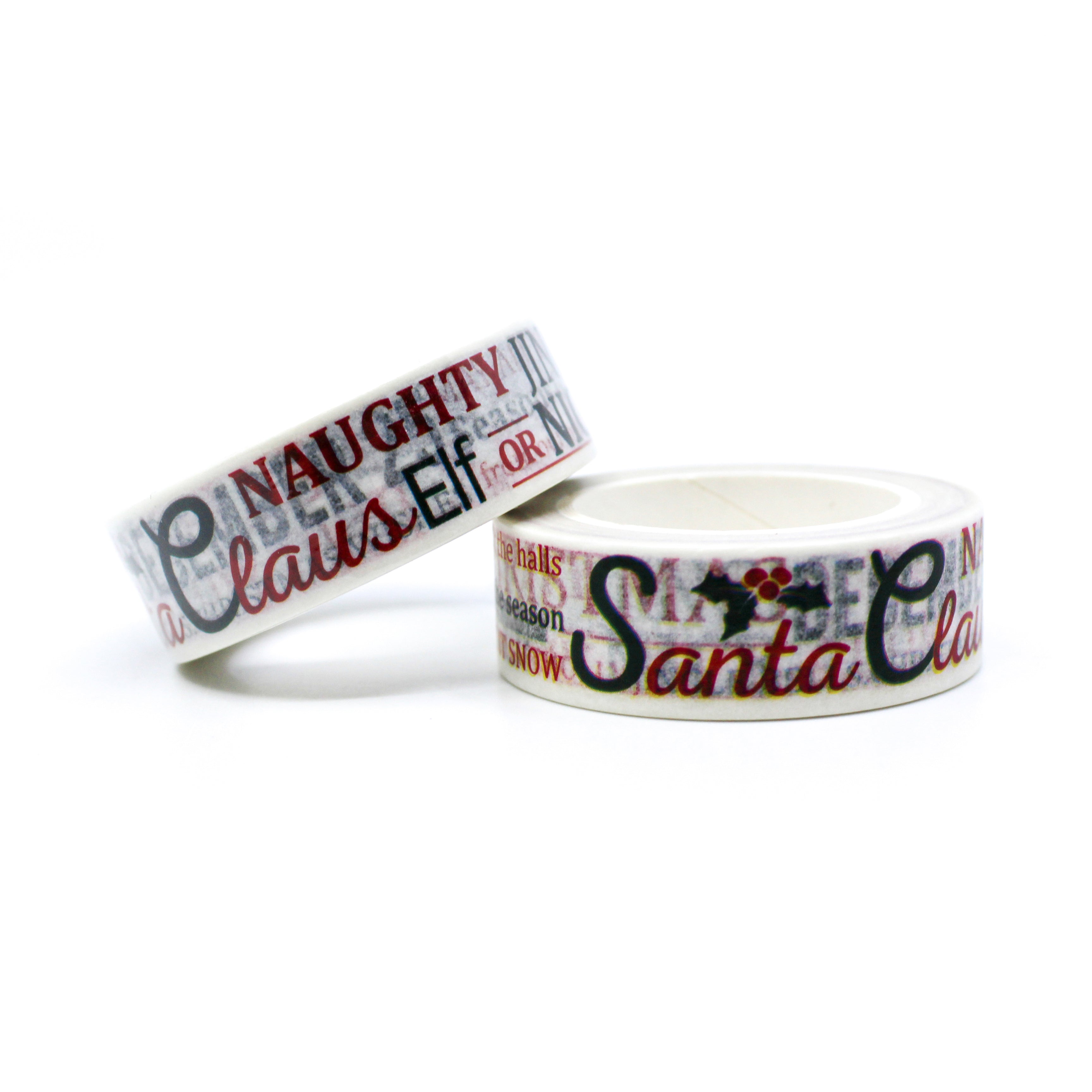 This is a Holiday words text Santa Claus, Naughty, Elf, Christmas for Journal Supplies, Scrapbooking washi tapes from BBB Supplies Craft Shop