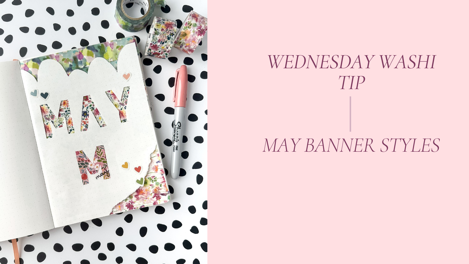 MAY BANNER STYLE - WEDNESDAY WASHI TIP