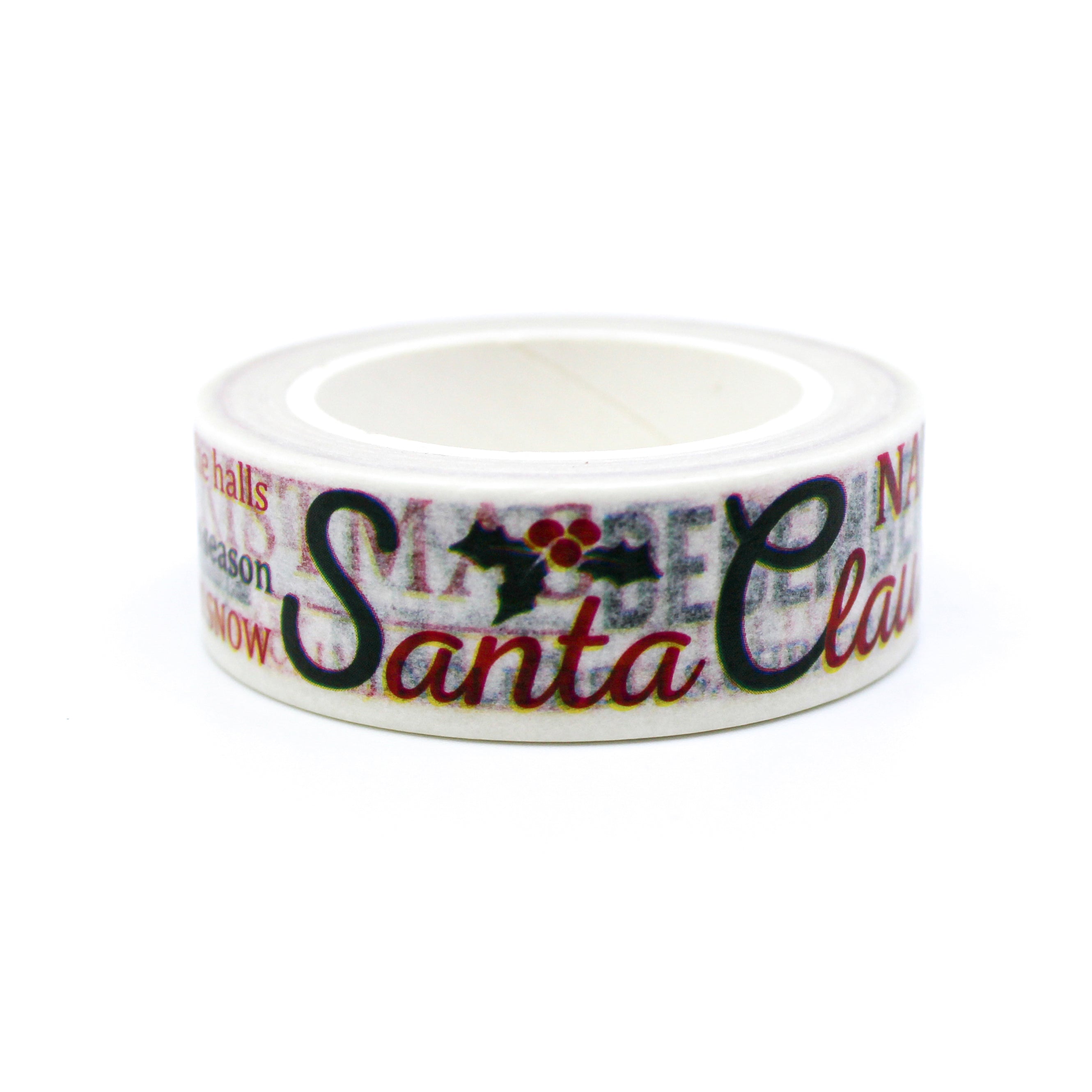 This is a Holiday words such as X' Mas, Tis the season, Santa Claus pattern washi tape from BBB Supplies Craft Shop
